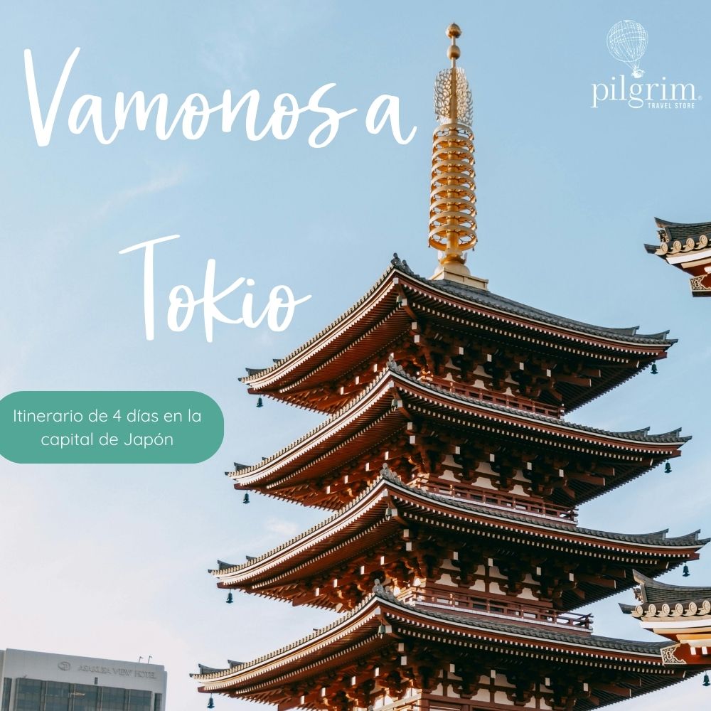 ¡Vámonos a Tokio! 4 días para sacarle el jugo a la capital nipona
