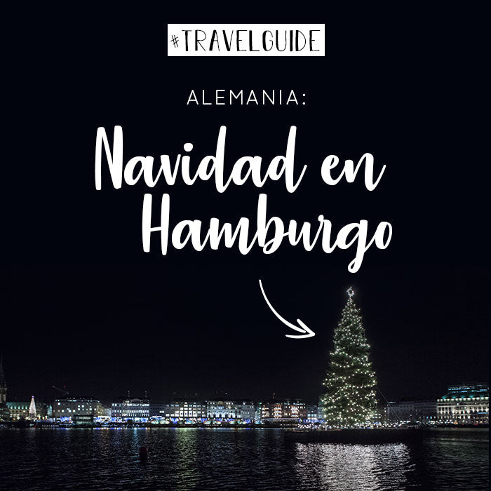 #TRAVELGUIDE Alemania: Navidad en Hamburgo!