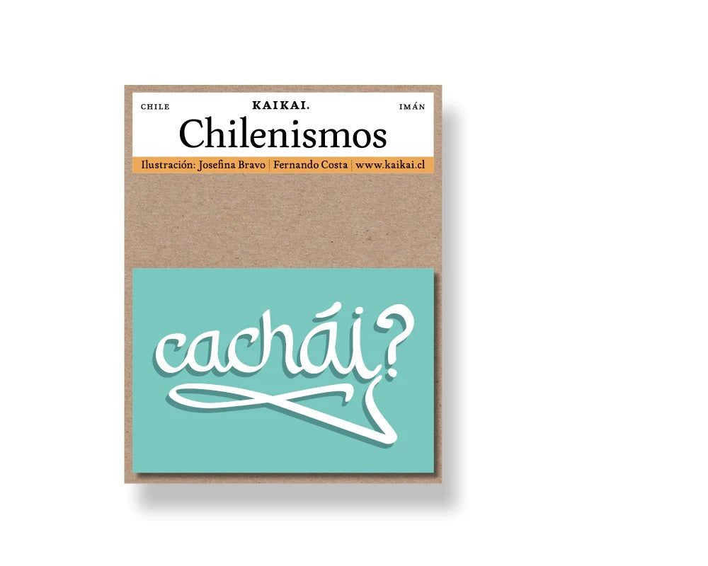 Imán Chilenismo Cachai Kaikai 7,5 x 5 cm