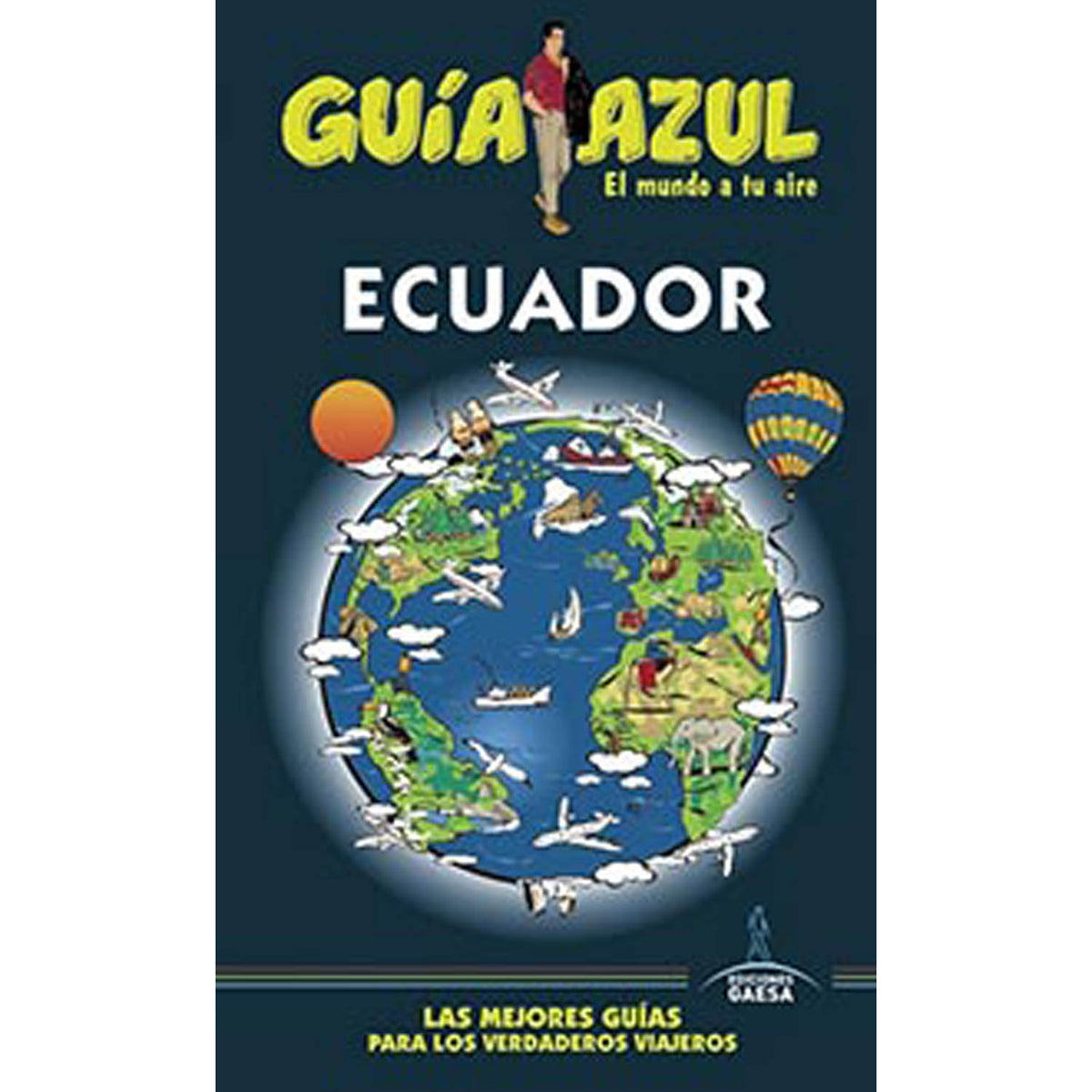 Ecuador Guía Azul 2017 - Pilgrim Tienda para viajeros