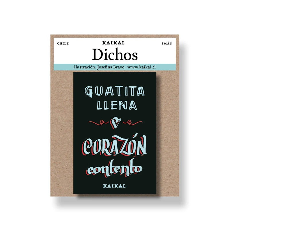 Imán Chilenismo Guatita Llena Corazón Contento Kaikai 7,5 x 5 cm