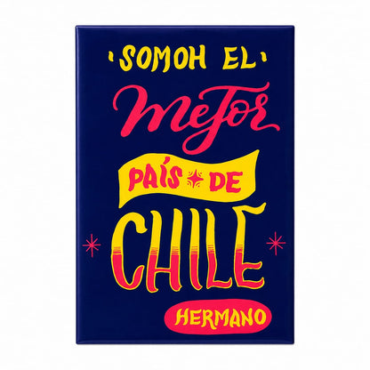Kaikai Iman Dicho Somos el mejor país de Chile - Pilgrim Tienda para viajeros