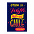 Kaikai Iman Dicho Somos el mejor país de Chile - Pilgrim Tienda para viajeros