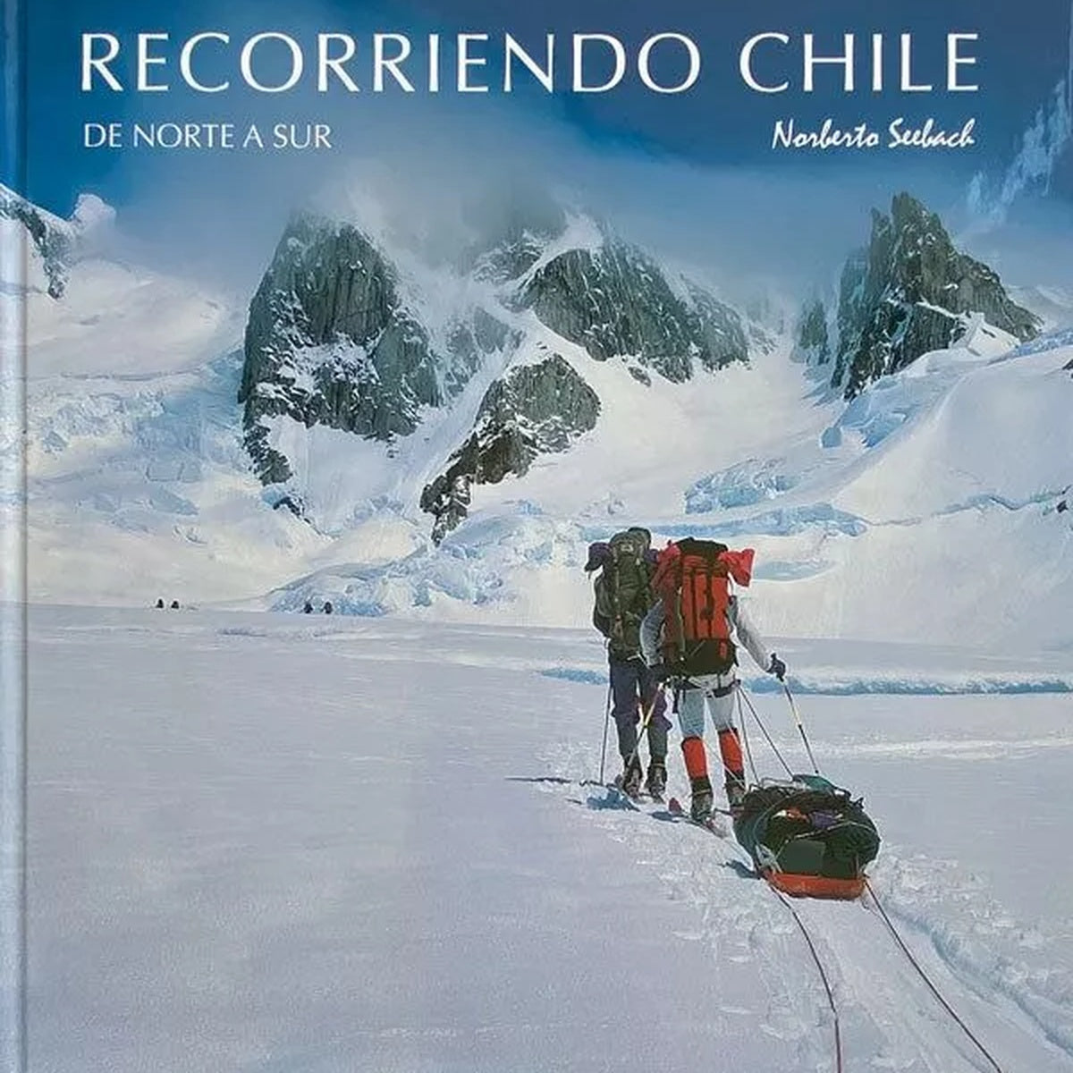 Recorriendo Chile De Norte A Sur